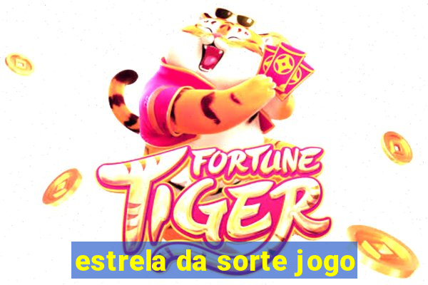 estrela da sorte jogo
